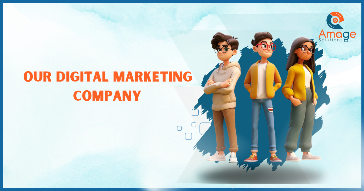 Our Digital Marketing Company